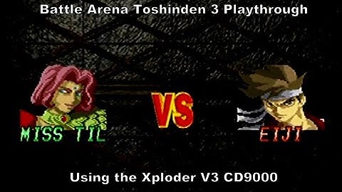 Battle Arena Toshinden 3 Miss Til Playthrough using the Xploder V3 CD9000 for Ps1 :D #Playstation