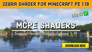 BSL Shaders Minecraft Pe 1.19 | Zebra Shader Mcpe 1.19 | Shaders Render Dragon Mcpe 1.19 | Rtx Mcpe