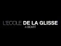 Lecole de la glisse