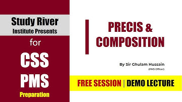 Precis & Composition Demo Lecture | Ghulam Hussain | CSS2022 PMS2021