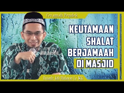 keutamaan-shalat-berjamaah-di-masjid-|-ustadz-adi-hidayat-lc-ma