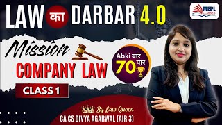 LAW का DARBAR 4.O🔥Mission Company LAW - Class 1 By Divya Agarwal Mam | MEPL