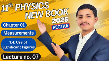 Use of Significant Figures | Physics Class 11 Chapter 1 New Book
