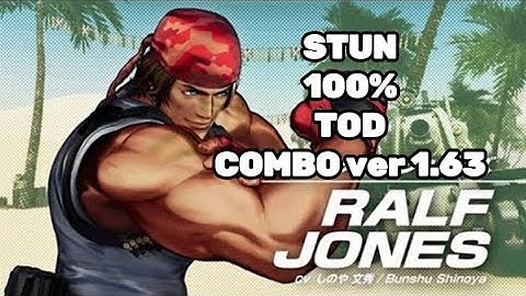 THE KING OF FIGHTERS XV Ralf stun + 100% combo 拉爾夫 patch ver 1.63 KOF XV TOD