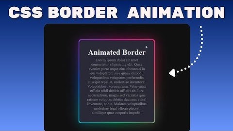 Create CSS Border Animations in 7 Minutes!