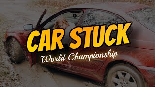 Car Stuck WorldChampionship | FULL Movie previews | All Candidates