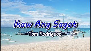 Ikaw Ang Sagot - KARAOKE VERSION - As popularized by Tom Rodriguez