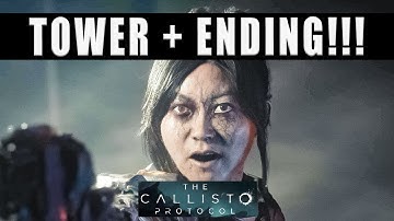 The Callisto Protocol Tower Walkthrough and Ending