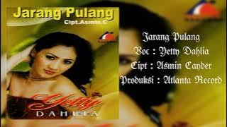 Yetty Dahlia - Jarang Pulang (Original Audio Stereo)