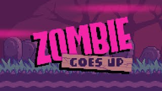 Level - Zombie Goes Up (Mobile) Soundtrack screenshot 1
