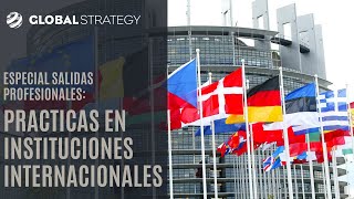 Prácticas en instituciones internacionales | Estrategia podcast episodio especial by Global Strategy | Geopolítica y Estrategia 369 views 3 weeks ago 1 hour, 3 minutes