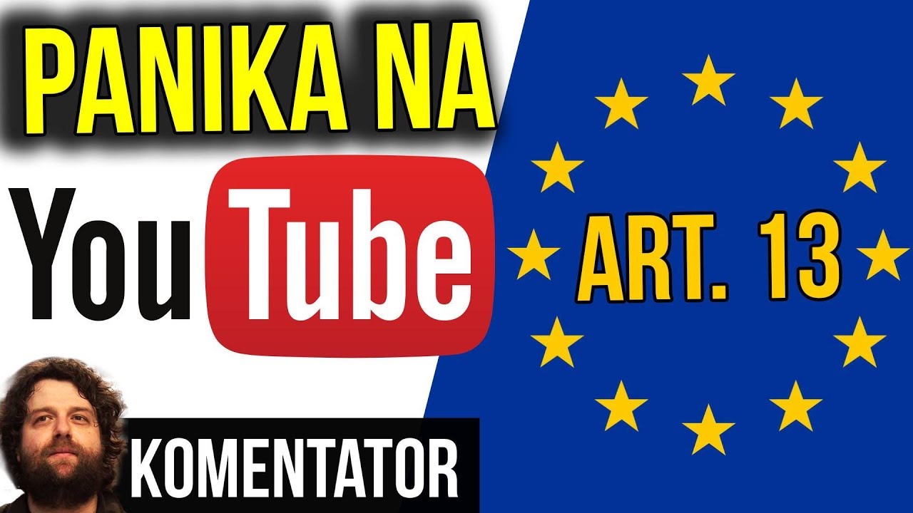 SZOK: Koniec YouTube dla Europy gdy Wejdzie Acta 2 Ludzie Stracą Pracę Pieniądze Analiza Komentator polska hd