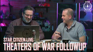 Star Citizen Live: Theaters of War CitizenCon Followup