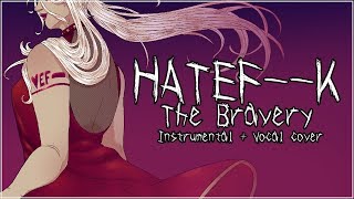 [Eleanor Forte] The Bravery - Hatef--k [Instrumental/Vocal Cover]
