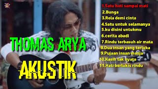 KUMPULAN LAGU THOMAS ARYA AKUSTIK