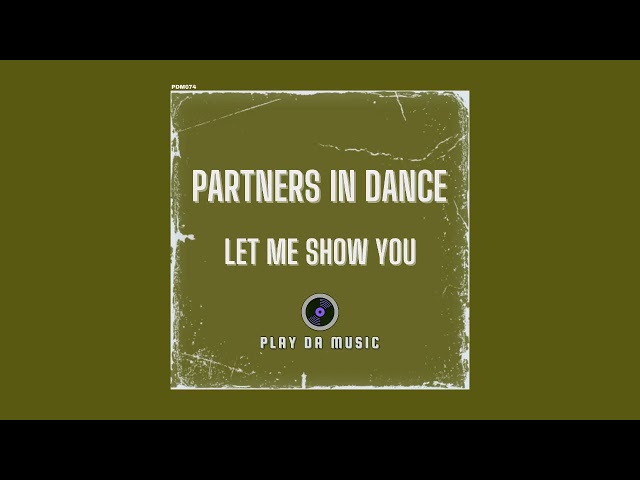 Partners In Dance - Let Me Show You