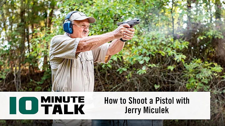 #10MinuteTalk - How to Shoot a Pistol with Jerry M...