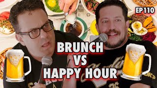 Brunch vs Happy Hour |  Sal Vulcano & Joe DeRosa are Taste Buds | EP 110