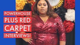 Powerhouse Plus! Red Carpet Interviews!