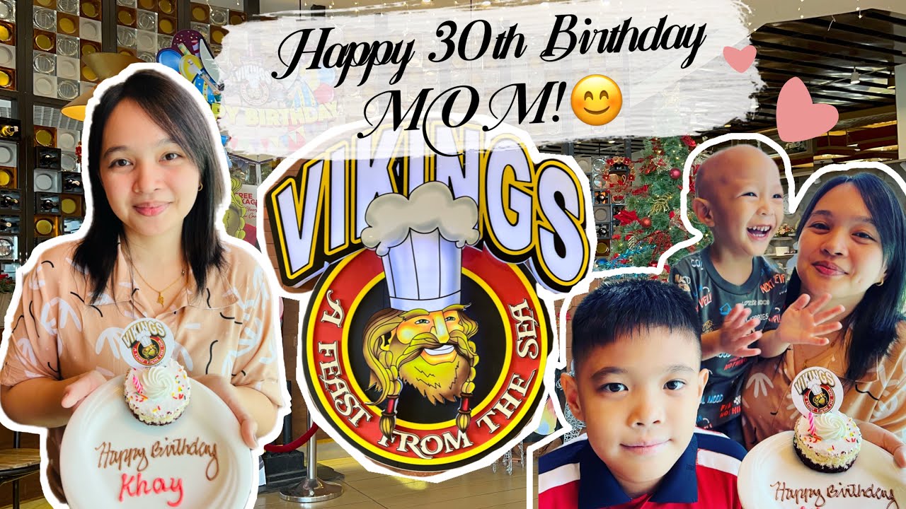 Mom’s 30th. Birthday Vikings SM Marikina YouTube