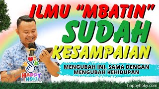 💥OM BIMO - ILMU DILAYANI SEMESTA, BARU 'MBATIN' SUDAH KESAMPAIAN - LOA