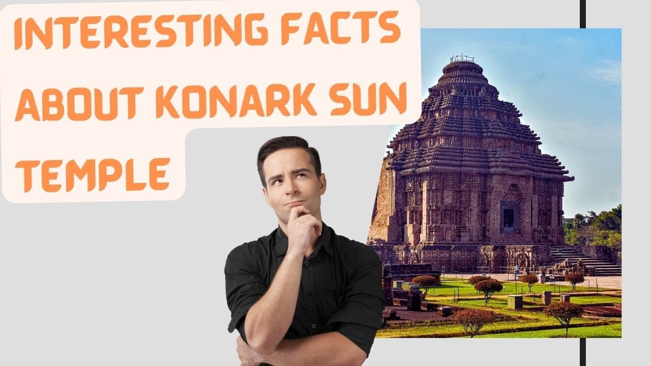 interesting-fact-about-konark-sun-temple-history-secret-you-must
