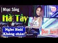 NHẠC SỐNG HÀ TÂY REMIX || NGHE HOÀI KHÔNG CHÁN || LK DÂN CA QUÊ HƯƠNG BA MIỀN CỰC ĐỈNH - NGÔ NAM