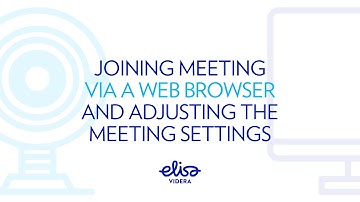 Joining meeting via a web browser and adjusting the meeting settings