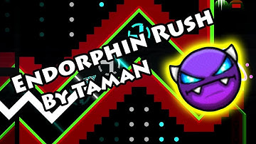 Geometry Dash - Endorphin Rush (By TamaN) [All Coins]