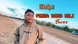EKHA OPAT || PIZZA DOKO DILI || Dansa Terbaru || Cover