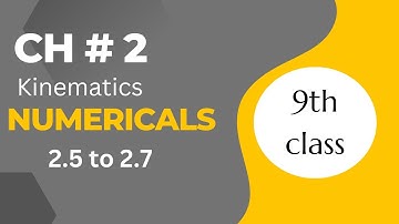 class 9th physics Numerical 2.5 to 2.7 I 9 class chapter 2 numerical