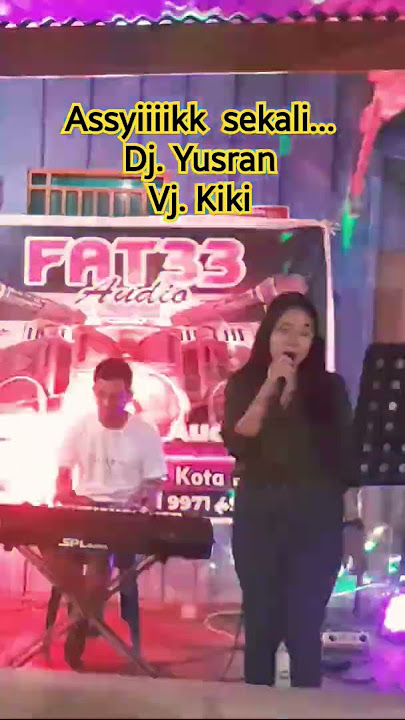 Asyiiikk Sekali bersama Dj. Yusran dan Vj. Kiki by Fat33 Audio