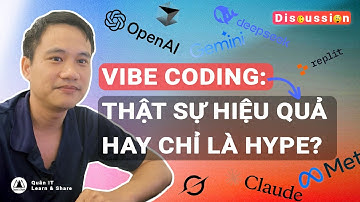 AI agents, Vibe coding, AGI và bong bóng AI | Quan IT