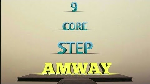 Amway BWW 9 core steps to success explained simple