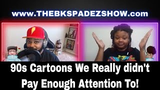 90s Cartoons We Really DID NOT Pay Enough Attention To | TBKSS