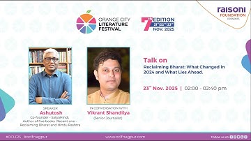 Reclaiming Bharat | Ashutosh with Vikrant Shandilya | OCLF