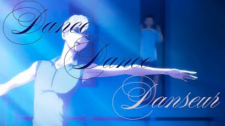 Dance Dance Danseur | AMV