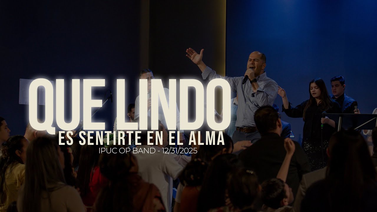 Que Lindo | IPUC OP Band | Servicio de Acción de Gracias