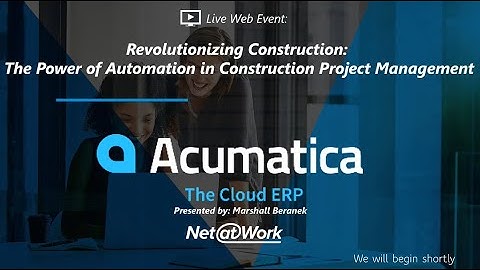 Acumatica Construction Edition Project Management: A Complete Guide