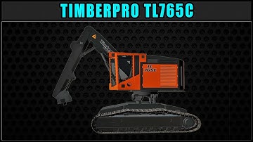 Timberpro TL765 🧰 Logging Mods 2019 🧰 ✔ Farming Simulator ✔ FDR Logging