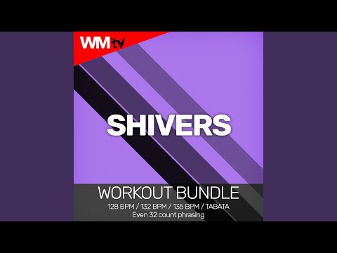 Tonton Shivers (Workout Remix 128 Bpm) di YouTube