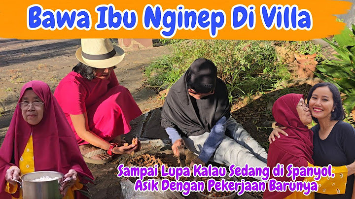 Ibu Nginep Di Villa Untuk Pertama Kalinya