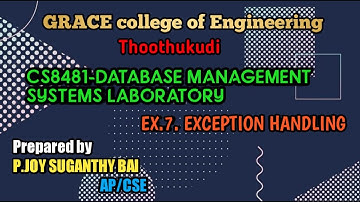GRACE_COE_CSE_CS8481_DBMS LABORATORY_EX.7_ EXCEPTION HANDLING