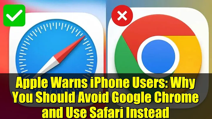 Apple Warns iPhone Users: Why You Should Avoid Google Chrome and Use Safari Instead