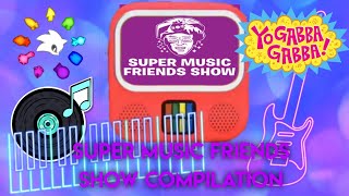 Super Music Friends Show Compilation