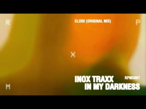 在 YouTube 上观看 Inox Traxx - Close (Original Mix) [RPMX007]