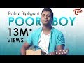 POOR BOY || Naatu Naatu Singer RAHUL SIPLIGUNJ ||  OFFICIAL MUSIC VIDEO || TeluguOne