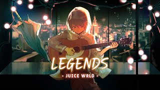 Nightcore - Legends (Juice WRLD) - Lyrics