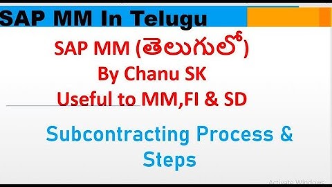 SAP MM In Telugu-Subcontracting in sap mm- SAP MM Course in Telugu-Telugu SAP MM Course in India