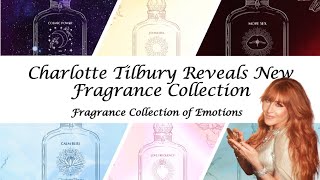 Charlotte Tilbury Reveals New Fragrance Collection- Fragrance Collection of Emotions